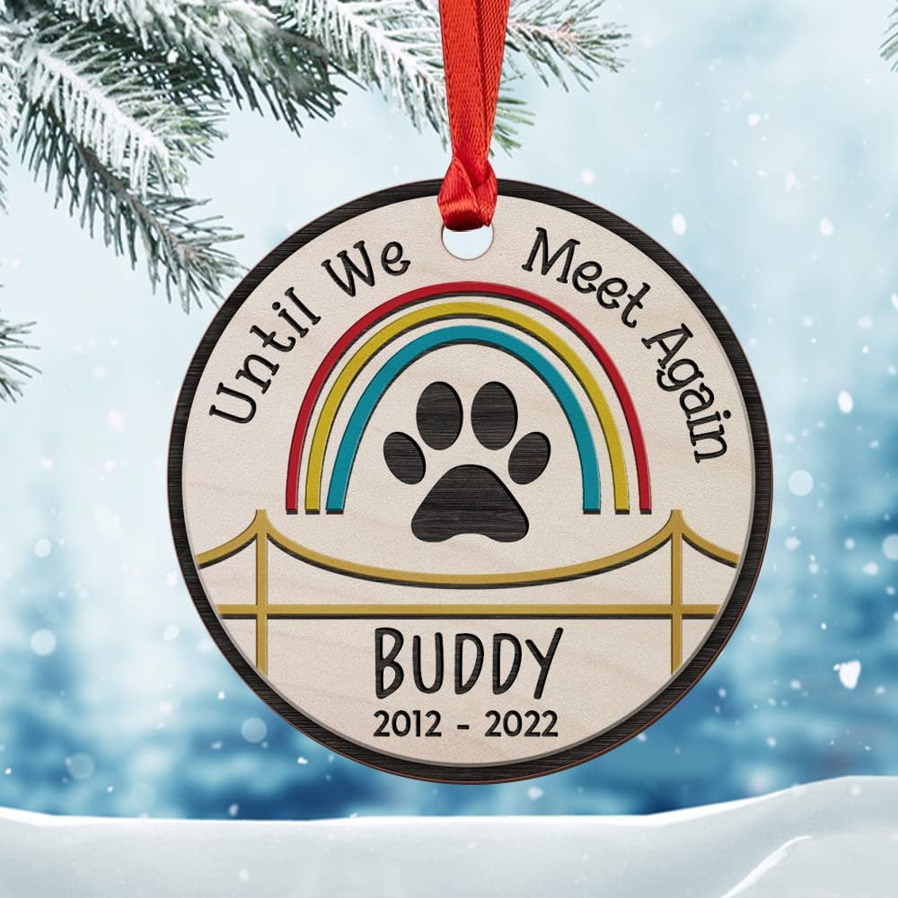 Personalized Ornament Dog Memorial Until We Meet Rainbow