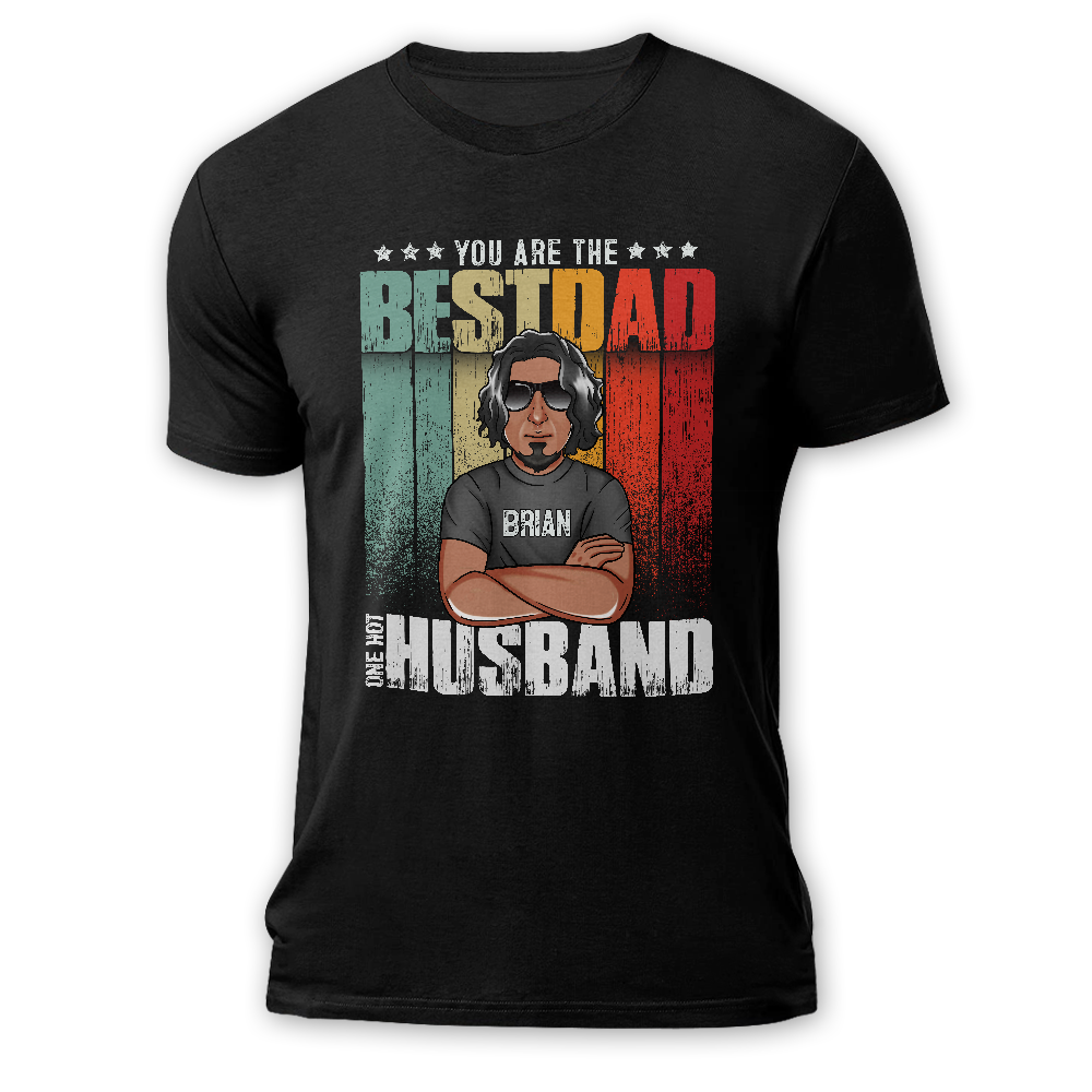 you-are-the-best-dad-one-hot-husband-personalized-shirt-sandjest