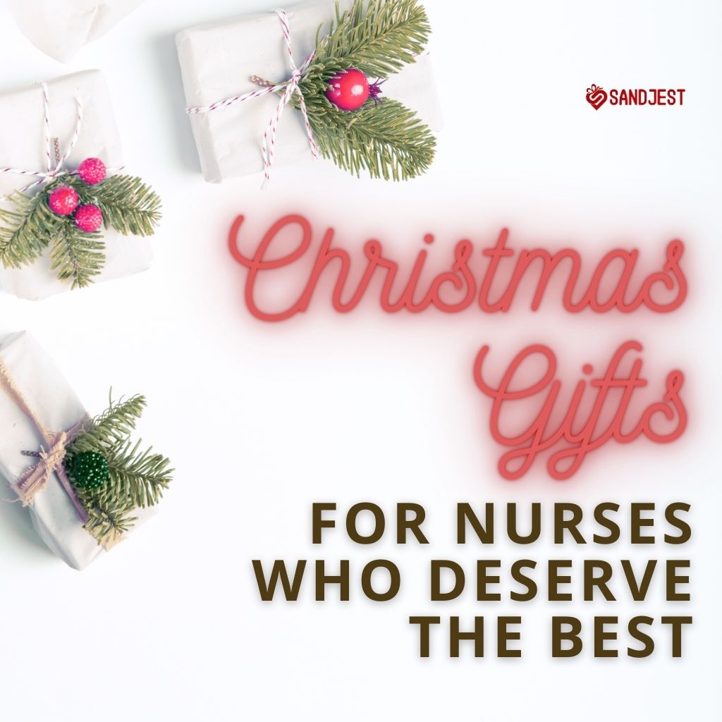 Christmas Gifts For Nurses Who Deserve The Best