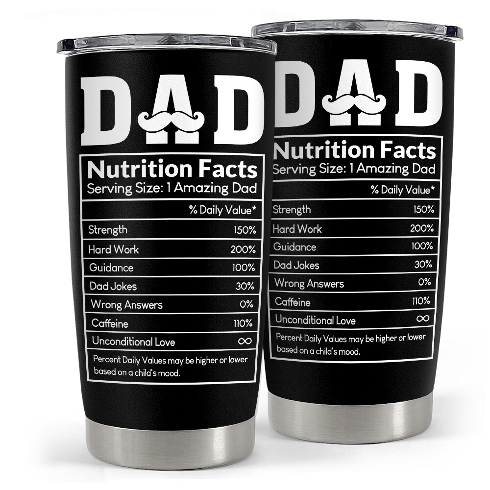 Dad Nutrition Facts Tumbler Dad Tumbler Gifts On Father's Day Birthday