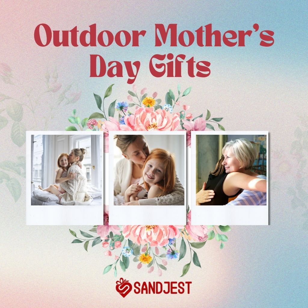 Top 10 Outdoor Mother's Day Gifts To Show Her Big Love
