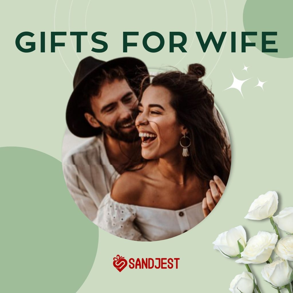 Unwrapping 45+ Perfect Gifts for Wife to Spoil Her