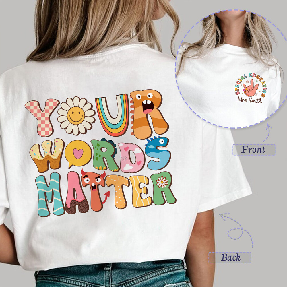 Personalized Teacher TShirt Your Words Matter Sandjest