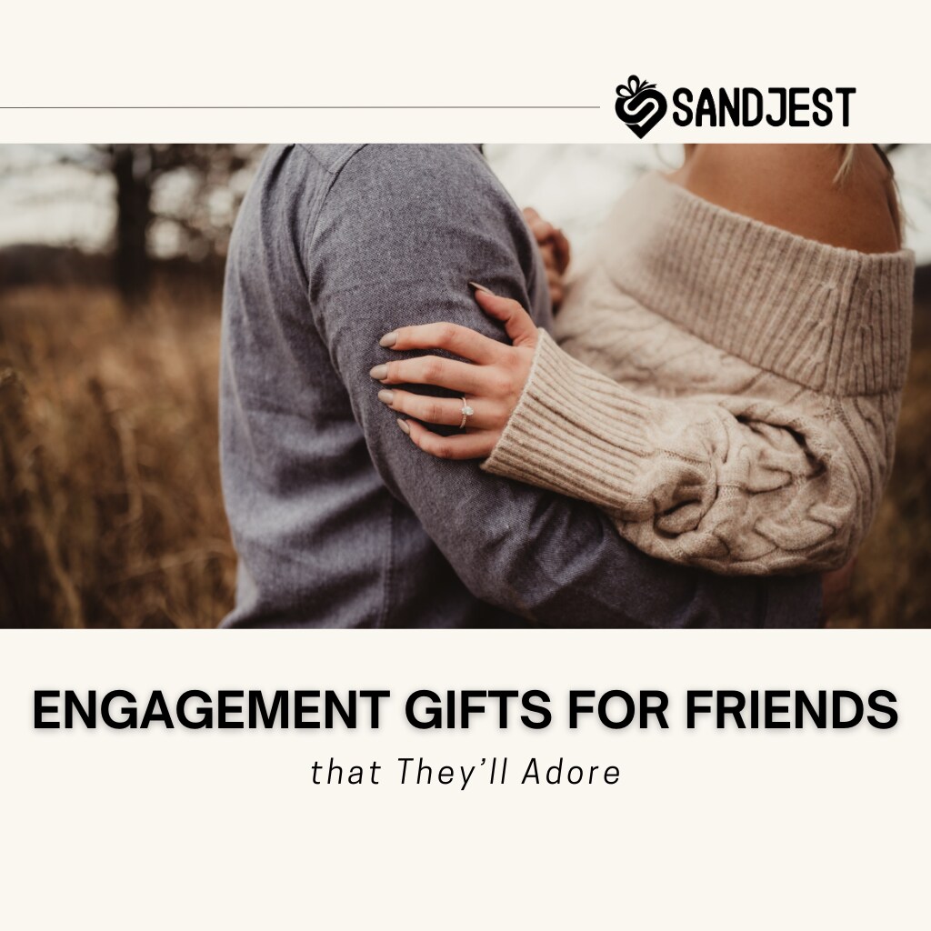 Best 41+ Engagement Gifts for Friends They’ll Adore