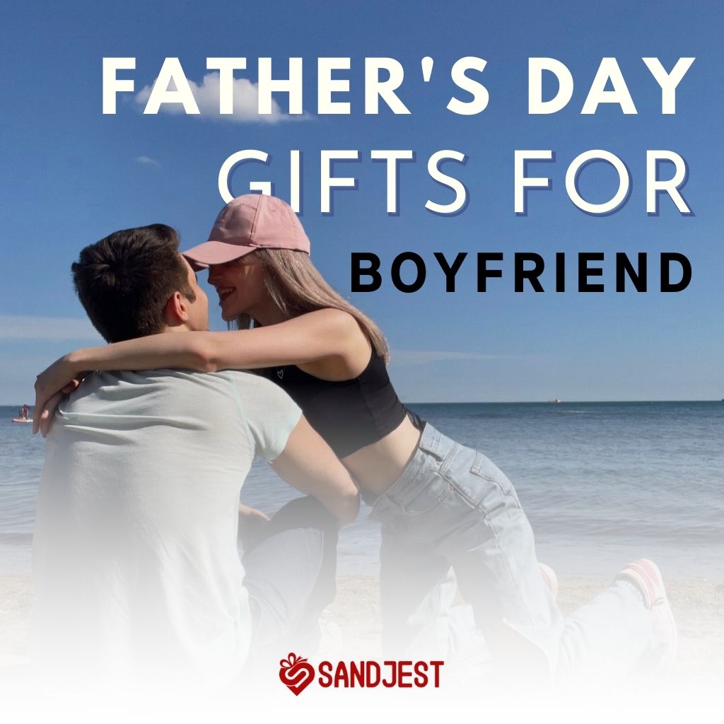 20 Father's Day Gifts for Boyfriend to Make His Day