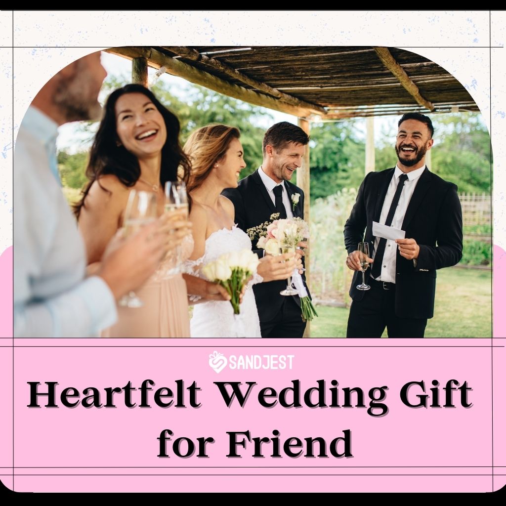 27+ Heartfelt Wedding Gift for Friend